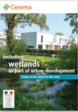 Including Wetlands as part of urban development - values to be shared in the area
