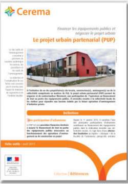 Financer les équipements publics et négocier le projet urbain - Fiche outils Le projet urbain partenarial (PUP) 