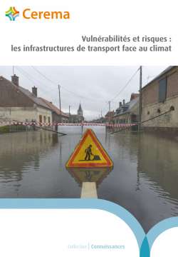 Vulnérabilités et risques : les infrastructures de transport face au climat