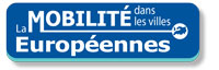 Journées d'échanges sur la mobilité urbaine dans les villes européennes