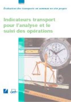Évaluation des transports en commun en site propre - Indicateurs transport pour l'analyse et le suivi des opérations