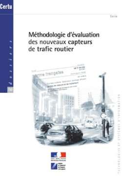 Méthodologie d'évaluation des nouveaux capteurs de trafic routier