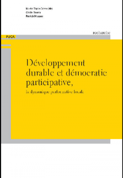 Développement durable et démocratie participative, la dynamique performative locale