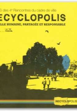 Recyclopolis : une ville humaine, partagée et responsable