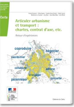 Articuler urbanisme et transport : chartes, contrats d'axe, etc.