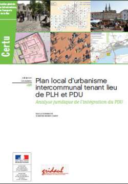 Plan local d'urbanisme intercommuna (PLUI) l tenant lieu de PLH et PDU - analyse juridique de l'intégration du PDU