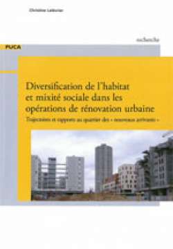 Diversification de l'habitat et mixité sociale dans les opérations de rénovation urbaine