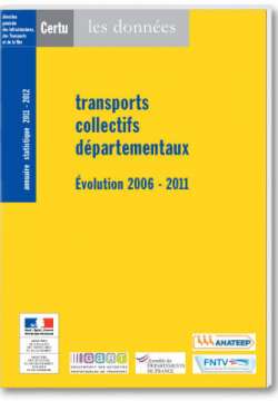 Annuaire statistique : Transports collectifs départementaux (TCD), évolution 2006-2011 (téléchargement payant)