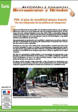 Movilidades y transportes : Herramientas y Métodos N° 1 / PDU : el plan de movilidad urbana francés 