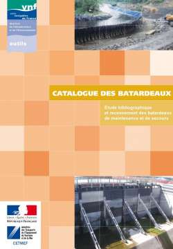 Catalogue des batardeaux. Etude bibliographique et recensement des batardeaux de maintenance et de secours