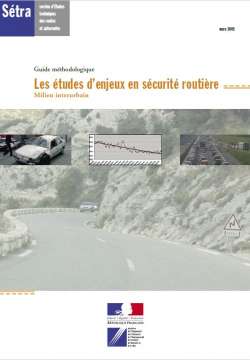 Etudes (Les) d'enjeux en sécurité routière - Milieu interurbain - Guide méthodologique