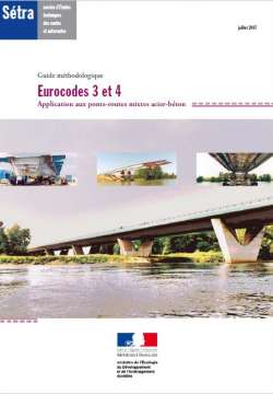 Eurocodes 3 et 4 - Application aux ponts-routes mixtes acier-béton - Guide méthodologique