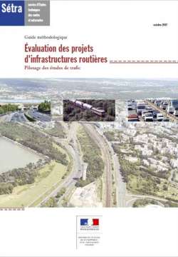 Evaluation des projets d'infrastructures routières - Pilotage des études de trafic - Guide méthodologique