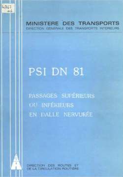 Passages supérieurs ou inférieurs en dalle nervurée (PSIDN 81) - Conception et calcul