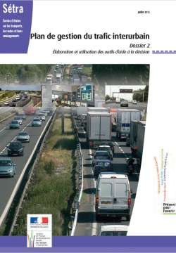 Plan de gestion du trafic interurbain - Dossier 2 : Elaboration et utilisation des outils d'aide à la décision