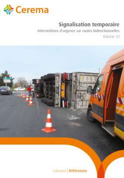 Signalisation temporaire - Interventions d'urgence sur routes bidirectionnelles - volume 10 - Format A 4