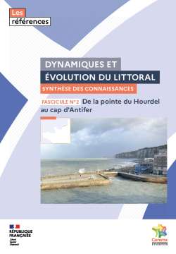 Dynamiques et évolution du littoral – Fascicule 2 : de la pointe de Hourdel au cap d’Antifer. Synthèse des connaissances et atlas cartographique