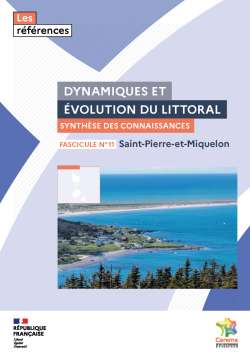 Dynamiques et évolution du littoral - Fascicule 11 : Saint-Pierre-et-Miquelon