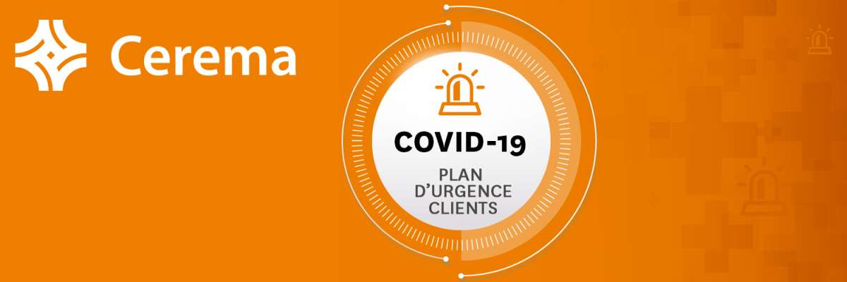 COVID-19 - Plan d'urgence clients